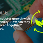 Semiconductor growth with sustainability